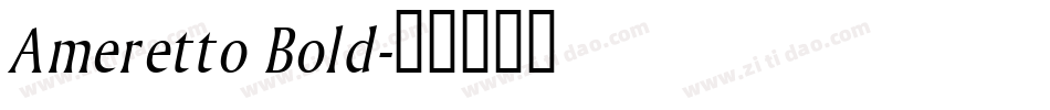 Ameretto Bold字体转换